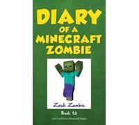 Zack Zombie Diary of a Minecraft Zombie, Book 13 (Copertina rigida)