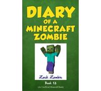 Zack Zombie Diary of a Minecraft Zombie, Book 13 (Tascabile)