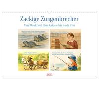 Zackige Zungenbrecher (Wandkalender 2026 DIN A3 quer), CALVENDO Monatskalender: Ein Kalender, der auf die Zunge geht!