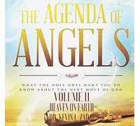 Zadai, Dr Kevin L - Agenda Of Angels 11: Heaven On Earth