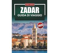 ZADAR Guida di viaggio 2026: Intuizioni pratiche sul quartiere e consigli onesti per i visitatori alla prima esperienza