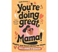 Zadie Dawson You're Doing Great Mama (Tascabile) Mindful-Ish Moms