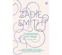 Zadie Smith Changing My Mind (Tascabile)