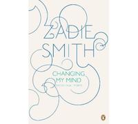 Zadie Smith Changing My Mind (Tascabile)