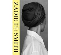 Zadie Smith Dead and Alive (Copertina rigida)