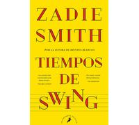Zadie Smith Eugenia Vázquez Naca Tiempos de swing (Salamandra Bolsi (Tascabile)