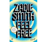 Zadie Smith Feel Free (Tascabile)