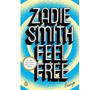 Zadie Smith Feel Free (Tascabile)