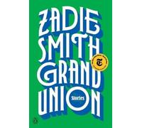 Zadie Smith Grand Union (Tascabile)