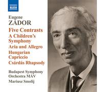 Zador Eugene - Five Contrasts/A Children'S Symphony Aria & Allegr