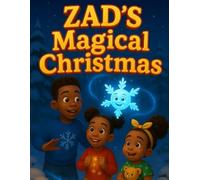 ZAD's Magical Christmas: A Christmas Story