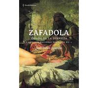 Zafadola. Espada de la dinastía: Episodio nacional del siglo XII