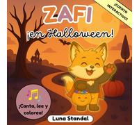 ¡Zafi en Halloween!: Cuento infantil interactivo para disfrutar en familia con juegos y actividades (niños de 3 a 5 años)
