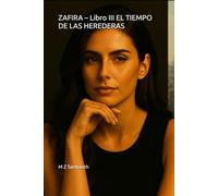 ZAFIRA - Libro III EL TIEMPO DE LAS HEREDERAS