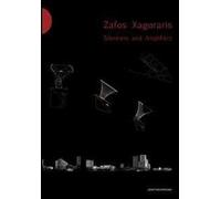 Zafos Xagoraris. Silencers and Amplifiers. Ediz. italiana e inglese