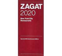 Zagat Restaurant Guide 2020 New York City: 40th Anniversary Edition [Lingua Inglese]
