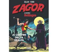 Zagor Contro Hellingen - Ai Confini della Realtà Nuova Edizione - Sergio Bonelli