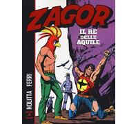 Zagor. Il re delle aquile