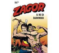 Zagor. Il re di Darkwood
