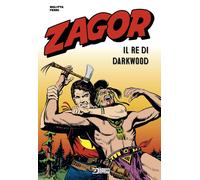 Zagor. Il re di Darkwood - Nolitta Guido