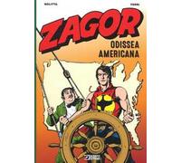 Libri Guido Nolitta / Gallieno Ferri - Zagor. Odissea Americana