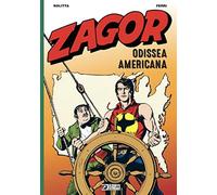 Zagor. Odissea americana - Nolitta Guido