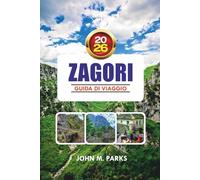 ZAGORI GUIDA DI VIAGGIO 2026: Le migliori cose da fare, le migliori escursioni e le migliori esperienze nella natura