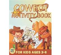 Zags Press Cowboy activity book for kids ages 3-8 (Tascabile)
