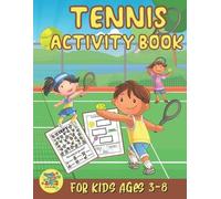 Zags Press tennis activity book for kids ages 3-8 (Tascabile)