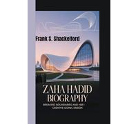 Zaha Hadid Biography: Breaking Boundaries and Her Creative Iconic Design