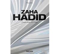 Zaha Hadid. Complete works 1979-today. 45th Ed. Ediz. inglese, francese e tedesca