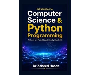 Zaheed Hasan Introduction to Computer Science & Python Programming (Tascabile)