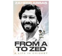 Zaheer Abbas From A to Zed (Copertina rigida)
