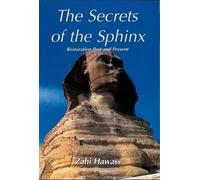 Zahi Hawass The Secrets of the Sphinx (Tascabile)