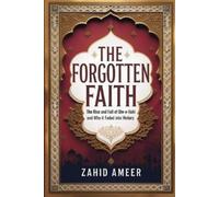 Zahid Ameer The Forgotten Faith (Tascabile)