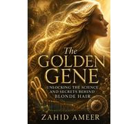 Zahid Ameer The Golden Gene (Tascabile)