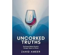 Zahid Ameer Uncorked Truths (Tascabile)