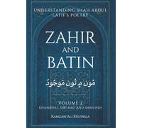 Zahir and Batin: Understanding Shah Abdul Latif's Poetry - Layers of Meaning