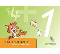 Zahlenfuchs 01: Clever rechnen üben