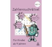 Zahlensuchrätsel: Für Kinder ab 9 Jahren - Explorer Level Vol. 4