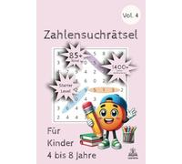 Zahlensuchrätsel: Für Kinder von 4 bis 8 Jahren - Starter Level Vol. 4