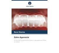 Zahn-Agenesie: Ein klinischer und genetischer Einblick in das angeborene Fehlen von Zähnen