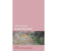 Zahra Ali Decolonial Pluriversalism (Copertina rigida) Creolizing the Canon