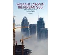 Zahra Babar Migrant Labor in the Persian Gulf (Tascabile)