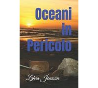 Zahra Jonsson Oceani in Pericolo (Tascabile)
