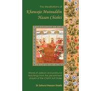 Zahurul Hassan Shar The Meditations of Khawaja Muinuddin Hasan Chish (Tascabile)