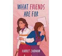 Zaidman Harriet What Friends Are For BOOK NUOVO