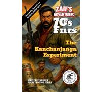 Zaif's Adventures - 70's Files: The Kanchanjanga Experiment: 1