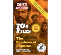 Zaif's Adventures - 70's Files: The Shadows of Pokhran: 3