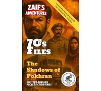 Zaif's Adventures - 70's Files: The Shadows of Pokhran: Zaif's Adventures Series - BharatKatha Comics Pulp-Fiction